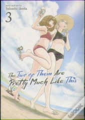 The Two Of Them Are Pretty Much Like This Vol. 3