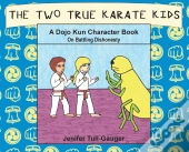 The Two True Karate Kids: A Dojo Kun Cha