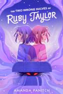 The Two Wrong Halves Of Ruby Taylor