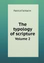 The Typology Of Scripture Volume 2 - Preview