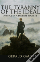 The Tyranny Of The Ideal