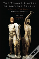 The Tyrant-Slayers Of Ancient Athens