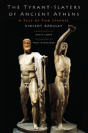 The Tyrant-Slayers Of Ancient Athens - Preview