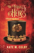 The Tyrant'S Heir (Desertera #3)