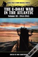 The U-Boat War In The Atlantic Volume 3