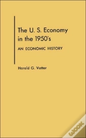 The U. S. Economy In The 1950s