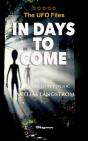 The Ufo Files - In Days To Come - Preview
