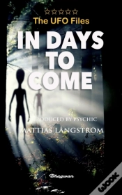 Capa do artigo The Ufo Files - In Days To Come
