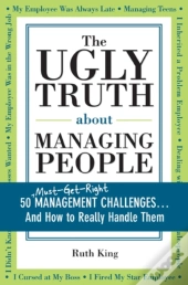 The Ugly Truth About Managing People