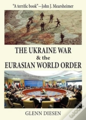 Capa do artigo The Ukraine War & The Eurasian World Order