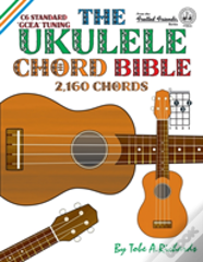 The Ukulele Chord Bible