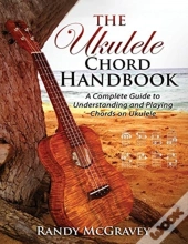 The Ukulele Chord Handbook