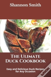 The Ulimate Duck Cookbook