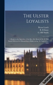 Capa do artigo The Ulster Loyalists (Microform) : A Rep