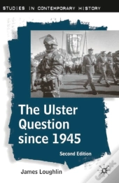 The Ulster Question Since 1945