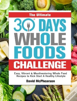 Capa do artigo The Ultimate 30 Days Whole Foods Challenge