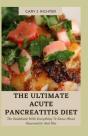 The Ultimate Acute Pancreatitis Diet - Preview