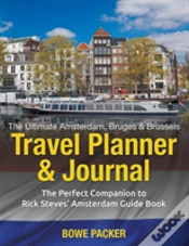 Capa do artigo The Ultimate Amsterdam, Bruges & Brussels Travel Planner & Journal