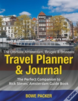 Capa do artigo The Ultimate Amsterdam, Bruges & Brussels Travel Planner & Journal