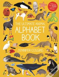 The Ultimate Animal Alphabet Book