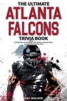 The Ultimate Atlanta Falcons Trivia Book