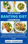 The Ultimate Banting Diet Cookbook