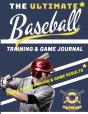 The Ultimate Baseball Training And Game Journal - Preview