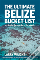 The Ultimate Belize Bucket List