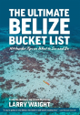 The Ultimate Belize Bucket List - Preview