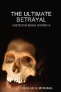 The Ultimate Betrayal: A Detective Bendix Mystery Iii - Preview