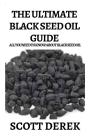 The Ultimate Black Seed Oil Guide - Preview