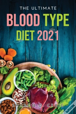 Capa do artigo The Ultimate Blood Type Diet 2021