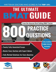 The Ultimate Bmat Guide: 800 Practice Questions