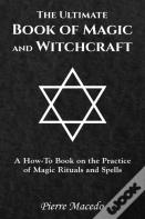 The Ultimate Book Of Magic And Witchcraft
