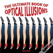 The Ultimate Book Of Optical Illusions