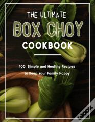 The Ultimate Box Choy Cookbook
