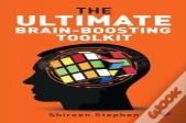 The Ultimate Brain-Boosting Toolkit