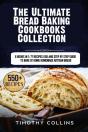 The Ultimate Bread Baking Cookbooks Collection - Preview