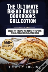 The Ultimate Bread Baking Cookbooks Collection