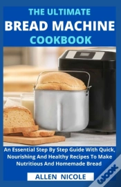 Capa do artigo The Ultimate Bread Machine Cookbook