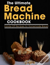 Capa do artigo The Ultimate Bread Machine Cookbook