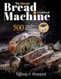 The Ultimate Bread Machine Cookbook - Preview