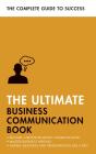 The Ultimate Business Communication Book - Preview