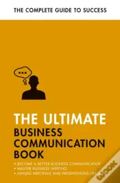 The Ultimate Business Communication Book