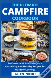 The Ultimate Campfire Cookbook