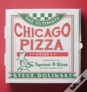 Capa do artigo The Ultimate Chicago Pizza Guide