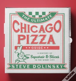 Capa do artigo The Ultimate Chicago Pizza Guide