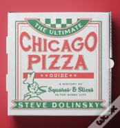 The Ultimate Chicago Pizza Guide