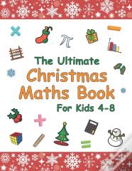 The Ultimate Christmas Maths Book