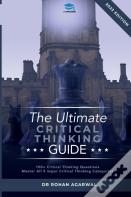The Ultimate Critical Thinking Guide